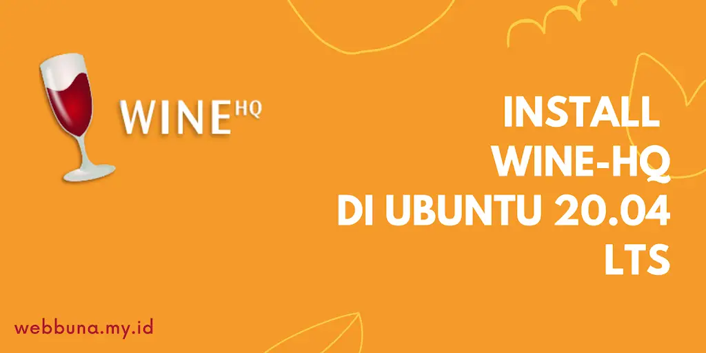 Cara install WineHQ di Ubuntu 20.04 LTS Via Terminal